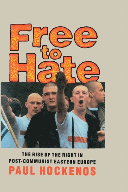 Paul Hockenos - Free to Hate, E-bok