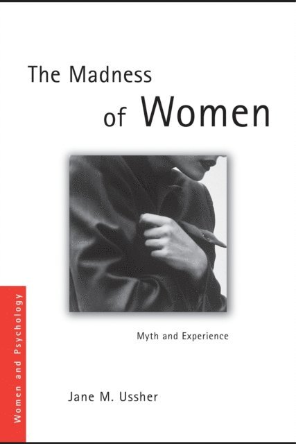 Jane Ussher, Jane M. Ussher - Madness of Women, E-bok