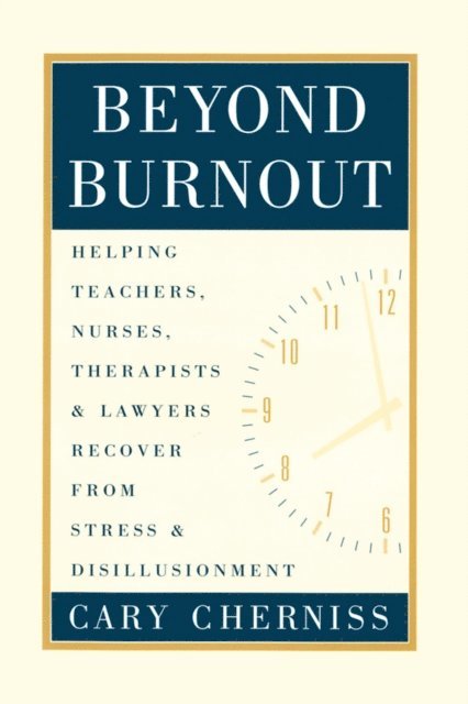 Cary Cherniss - Beyond Burnout, E-bok