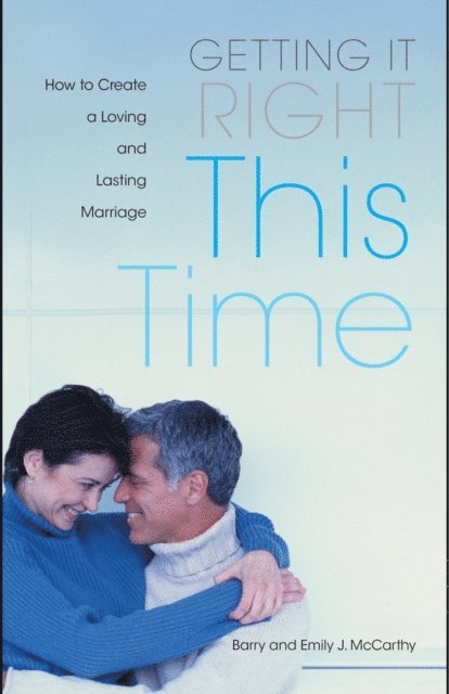 Emily J. McCarthy, Barry W. McCarthy - Getting it Right This Time, E-bok