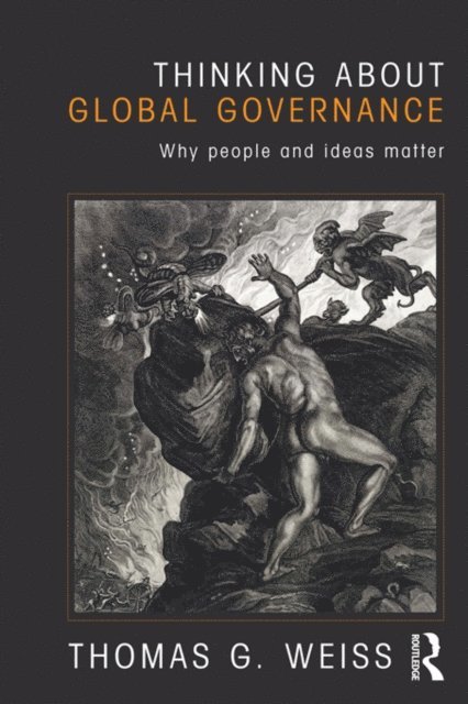 Thomas G. Weiss - Thinking about Global Governance, E-bok