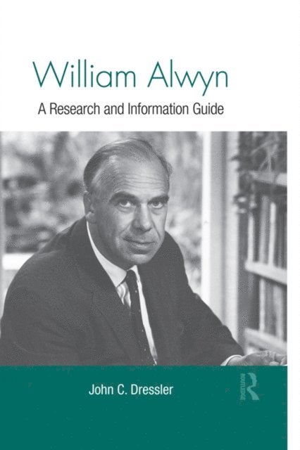John C. Dressler - William Alwyn, E-bok
