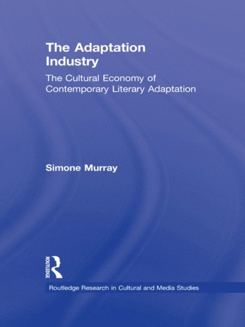 Simone Murray - Adaptation Industry, E-bok. Tillgänglighet: Lägg i varukorg