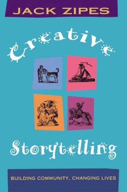 Jack Zipes - Creative Storytelling, E-bok