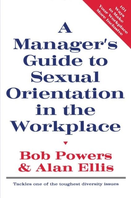 Alan Ellis, Bob Powers - Manager's Guide to Sexual Orientation in the Workplace, E-bok