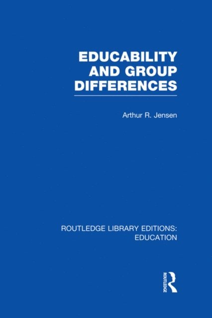 Arthur Jensen - Educability and Group Differences, E-bok