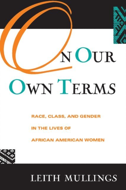Leith Mullings - On Our Own Terms, E-bok