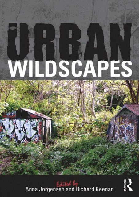 Richard Keenan, Anna Jorgensen - Urban Wildscapes, E-bok