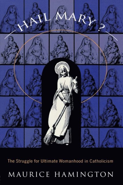Maurice Hamington - Hail Mary?, E-bok