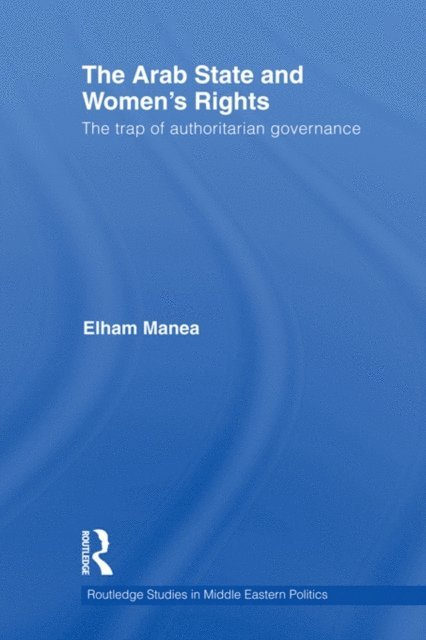 Elham Manea - Arab State and Women's Rights, E-bok