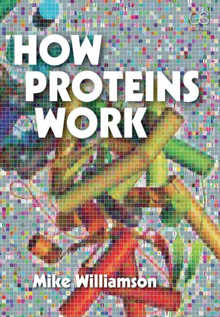 Michael Williamson - How Proteins Work, E-bok
