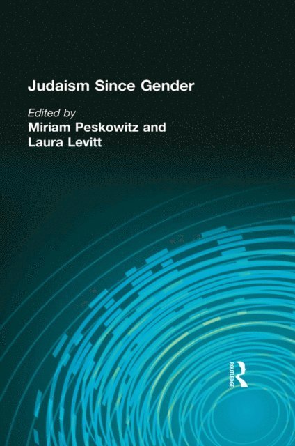 Laura Levitt, Miriam Peskowitz - Judaism Since Gender, E-bok