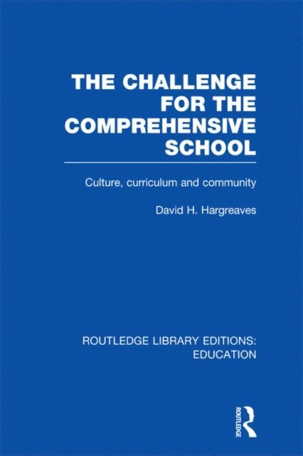 David Hargreaves - Challenge For the Comprehensive School, E-bok