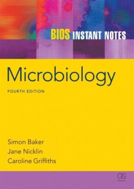 Caroline Griffiths, Jane Nicklin, Simon Baker - BIOS Instant Notes in Microbiology, E-bok