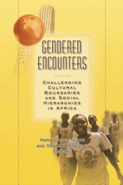 Omari Kokole, Maria Grosz-Ngate - Gendered Encounters, E-bok