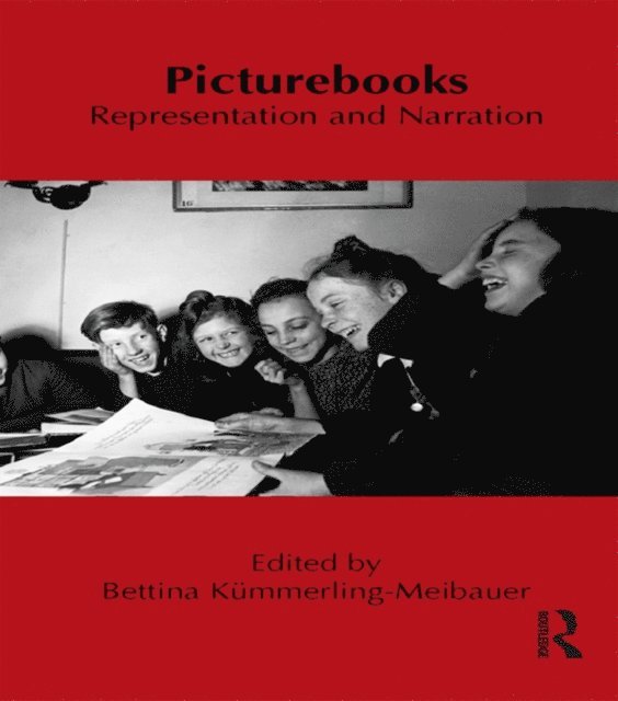 Bettina KAmmerling-Meibauer - Picturebooks: Representation and Narration, E-bok