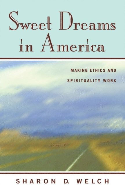 Sharon D. Welch - Sweet Dreams in America, E-bok