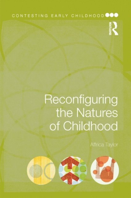 Affrica Taylor - Reconfiguring the Natures of Childhood, E-bok