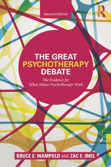 Zac E. Imel, Bruce E. Wampold - Great Psychotherapy Debate, E-bok