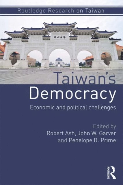 Penelope Prime, John W. Garver, Robert Ash - Taiwan's Democracy, E-bok