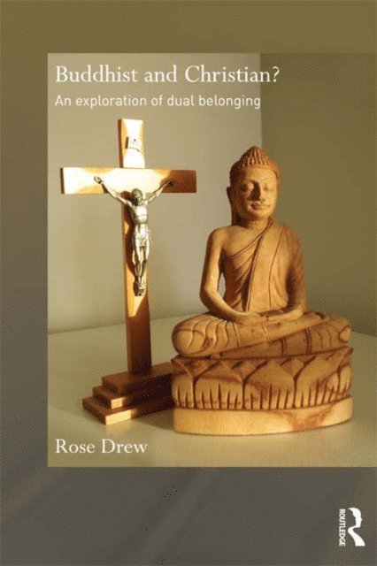 Rose Drew - Buddhist and Christian?, E-bok