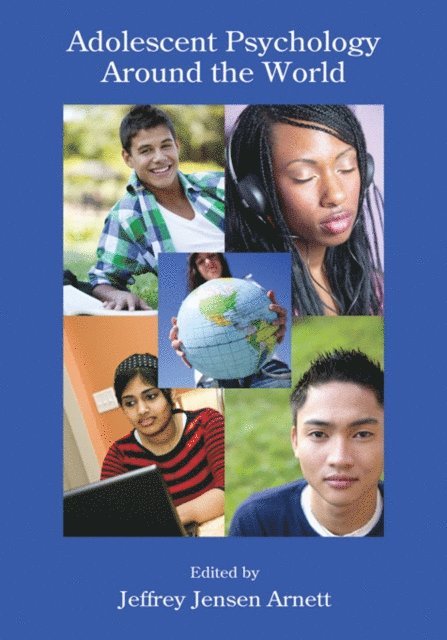 Jeffrey Jensen Arnett - Adolescent Psychology Around the World, E-bok