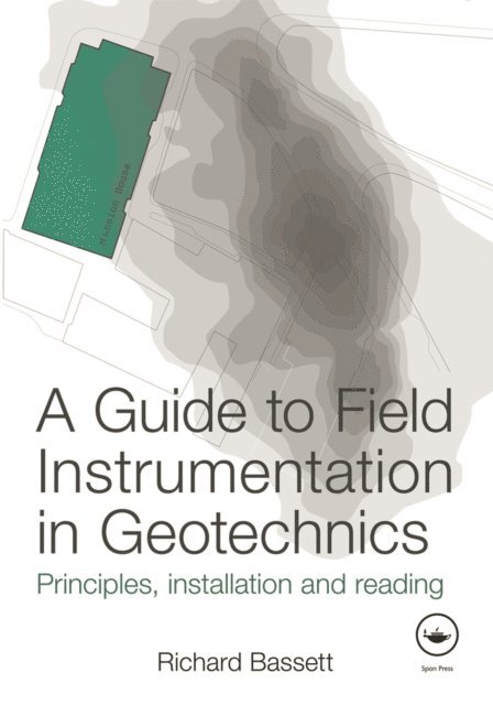 Richard Bassett - Guide to Field Instrumentation in Geotechnics, E-bok