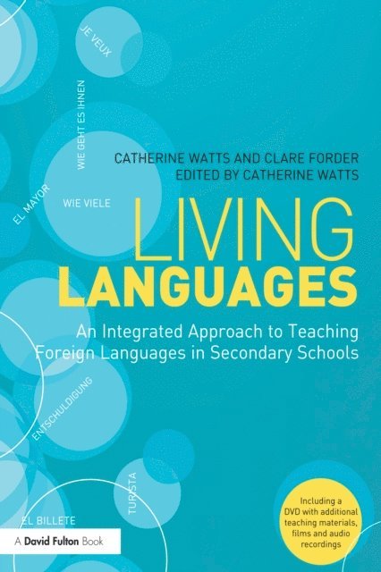 Clare Forder, Catherine Watts - Living Languages: An Integrated Approach to Teaching Foreign Languages in Secondary Schools, E-bok