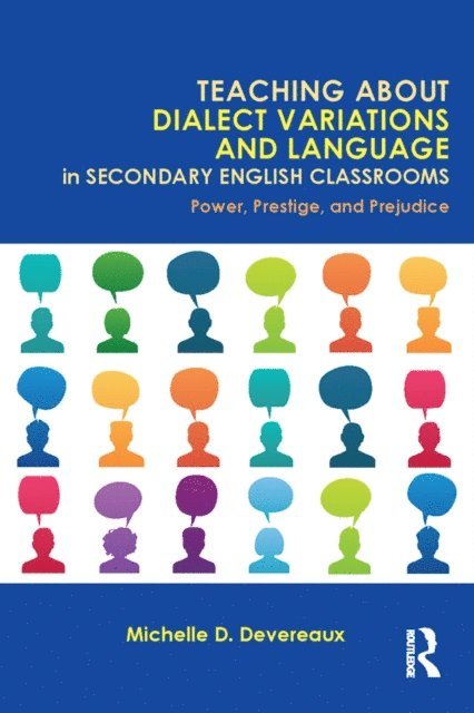 Michelle D. Devereaux - Teaching About Dialect Variations and Language in Secondary English Classrooms, E-bok