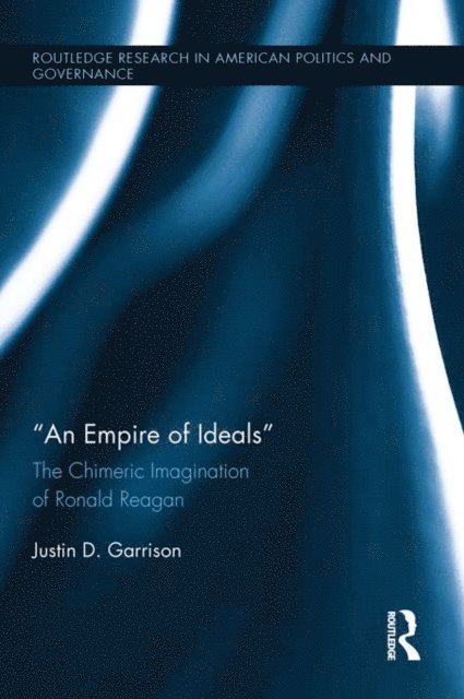 Justin D. Garrison - Empire of Ideals, E-bok