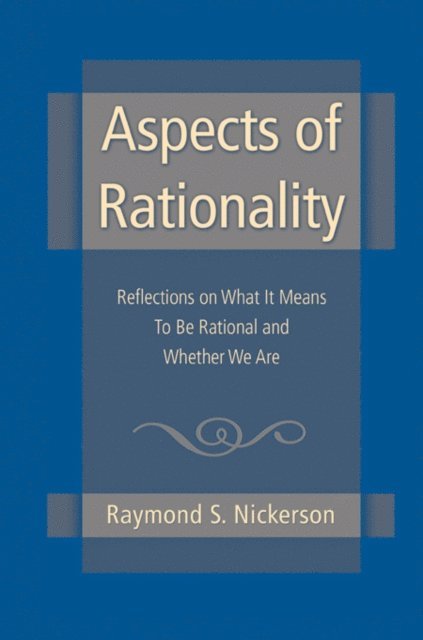 Raymond S. Nickerson - Aspects of Rationality, E-bok