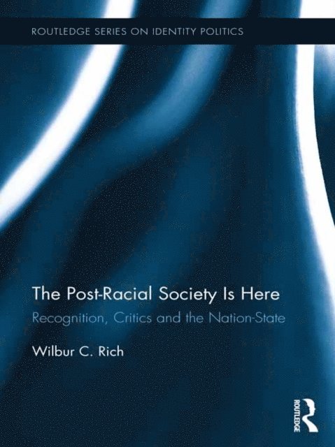 Wilbur C. Rich - Post-Racial Society is Here, E-bok