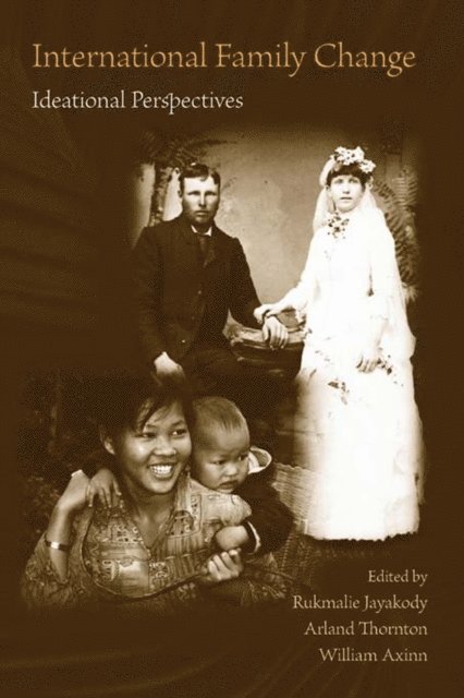 William Axinn, Arland Thornton, Rukmalie Jayakody - International Family Change, E-bok