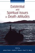 Existential and Spiritual Issues in Death Attitudes