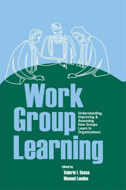 Manuel London, Valerie Sessa - Work Group Learning, E-bok