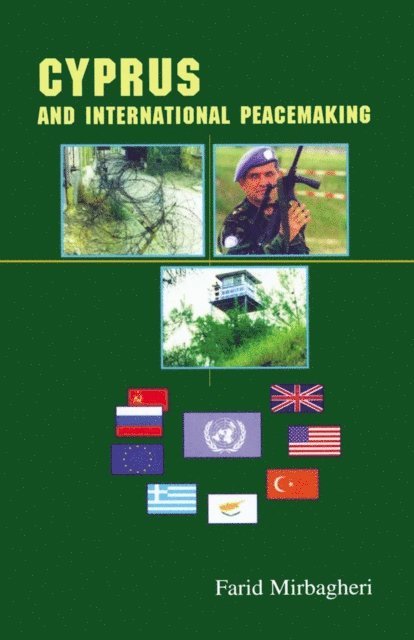 Farid Mirbagheri - Cyprus and International Peacemaking 1964-1986, E-bok