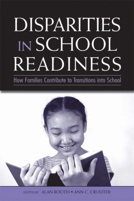 Ann C. Crouter, Alan Booth - Disparities in School Readiness, E-bok