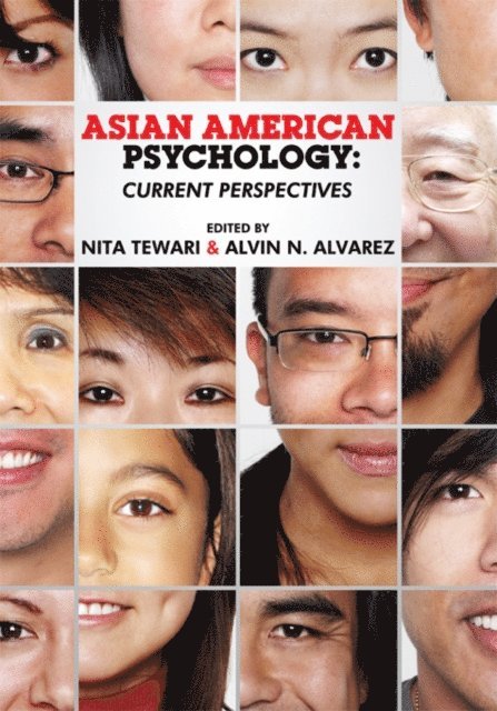Alvin A. Alvarez, Alvin N. Alvarez, Nita Tewari - Asian American Psychology, E-bok