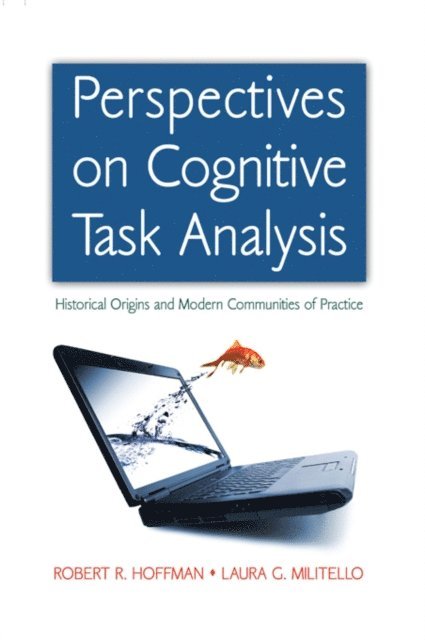 Laura G. Militello, Robert R. Hoffman - Perspectives on Cognitive Task Analysis, E-bok
