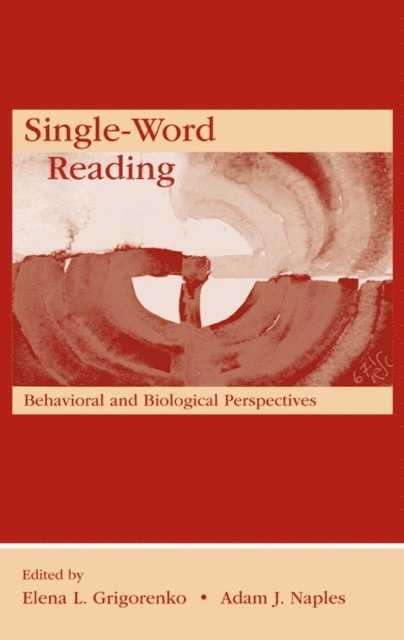 Adam J. Naples, Elena L. Grigorenko - Single-Word Reading, E-bok
