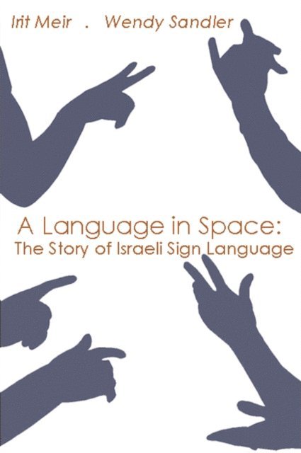 Wendy Sandler, Irit Meir - Language in Space, E-bok
