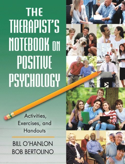 Bob Bertolino - Therapist's Notebook on Positive Psychology, E-bok