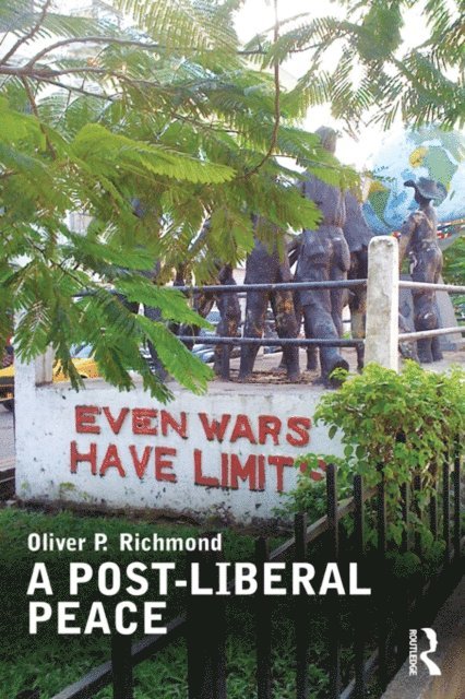 Oliver Richmond - Post-Liberal Peace, E-bok