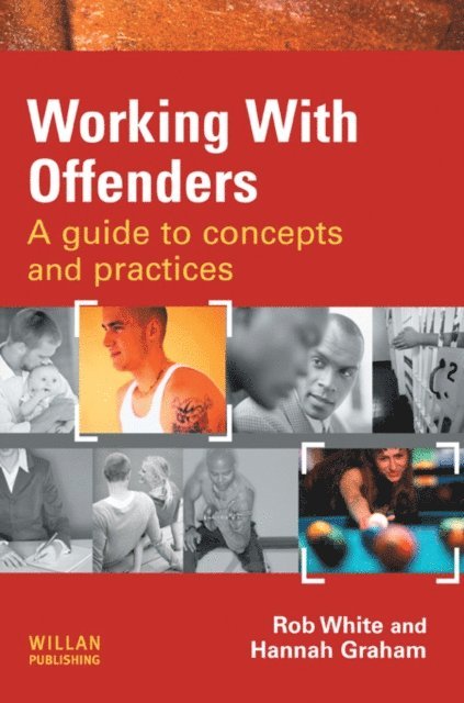 Hannah Graham, Rob White - Working With Offenders, E-bok