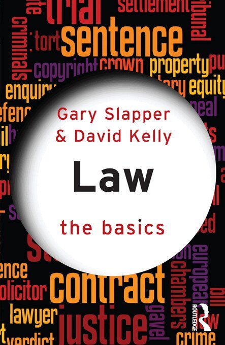 Gary Slapper, David Kelly - Law: The Basics, E-bok