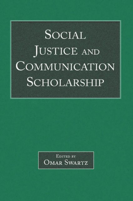 Omar Swartz - Social Justice and Communication Scholarship, E-bok