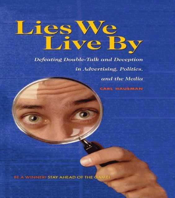 Carl Hausman - Lies We Live By, E-bok