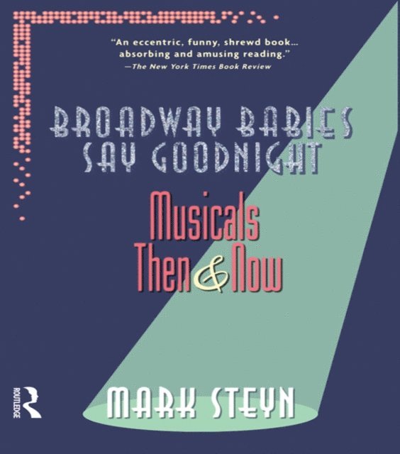 Mark Steyn - Broadway Babies Say Goodnight, E-bok. Tillgänglighet: Lägg i varukorg
