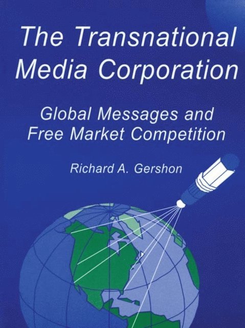 Richard A. Gershon - Transnational Media Corporation, E-bok