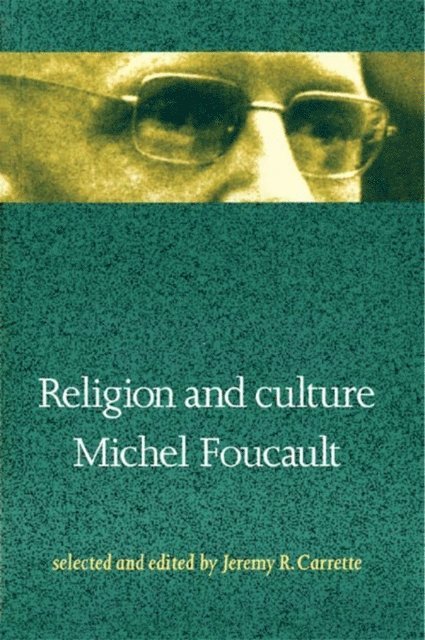 Michel Foucault, Jeremy Carrette - Religion and Culture, E-bok
